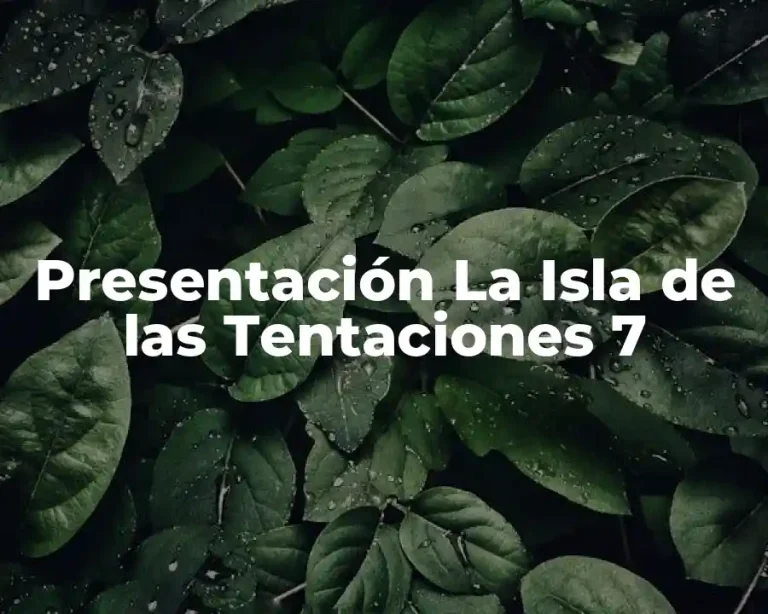 Presentación La Isla de las Tentaciones 7