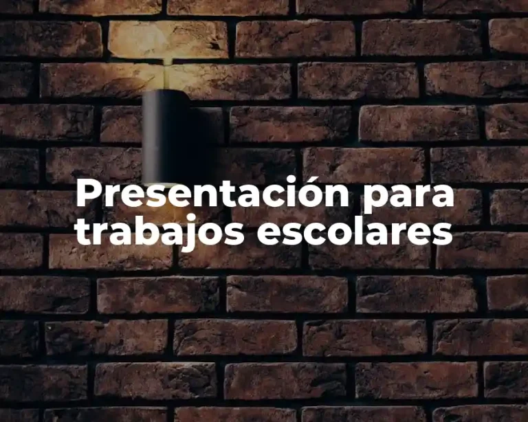 Presentación para trabajos escolares