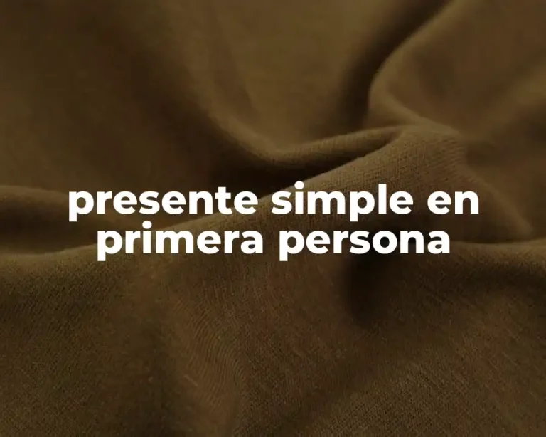 presente simple en primera persona
