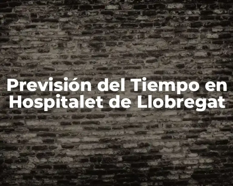 Previsión del Tiempo en Hospitalet de Llobregat
