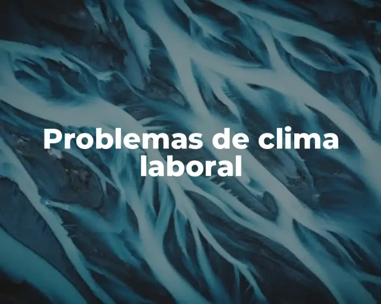 Problemas de clima laboral