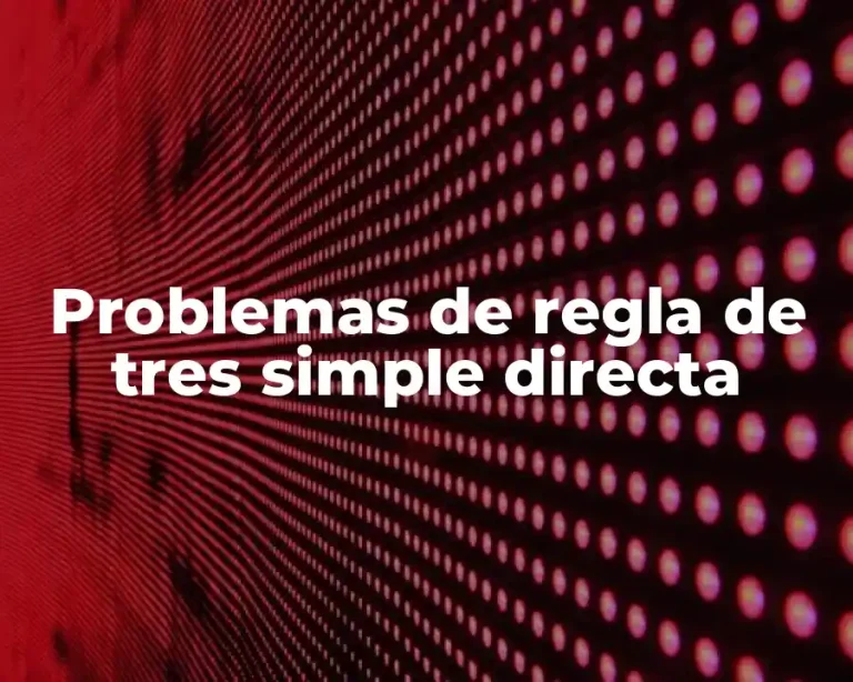 Problemas de regla de tres simple directa