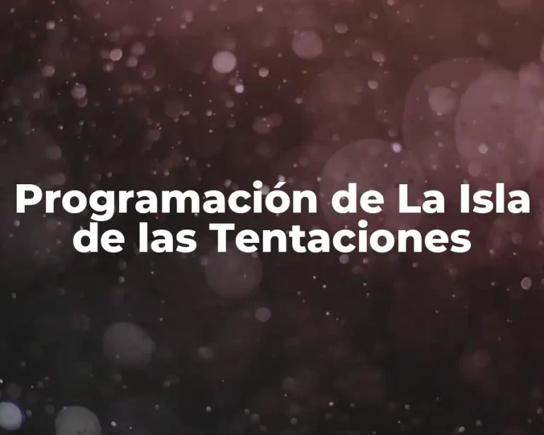 Programación de La Isla de las Tentaciones
