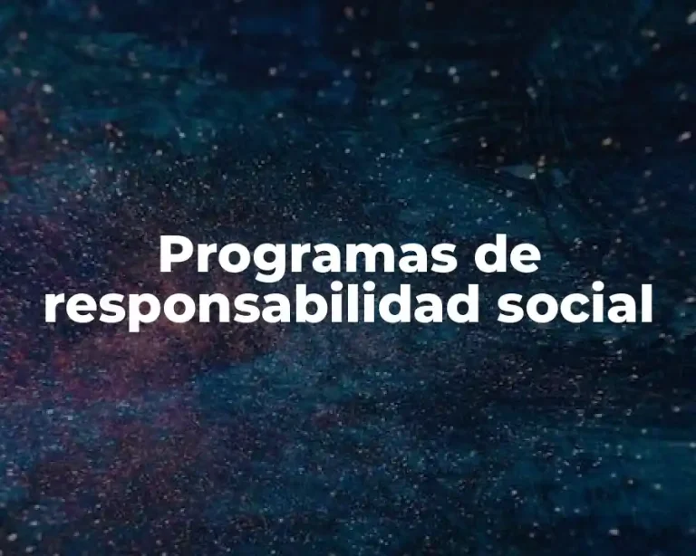 Programas de responsabilidad social