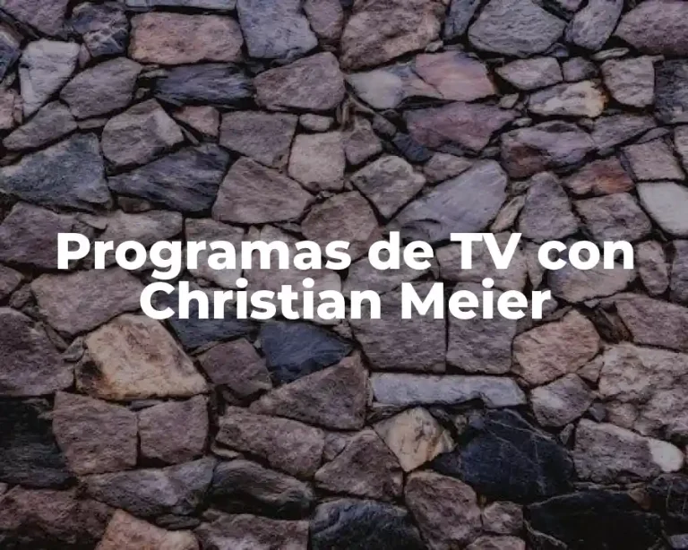 Programas de TV con Christian Meier