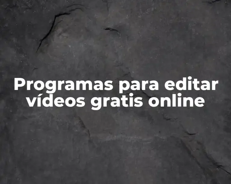 Programas para editar vídeos gratis online