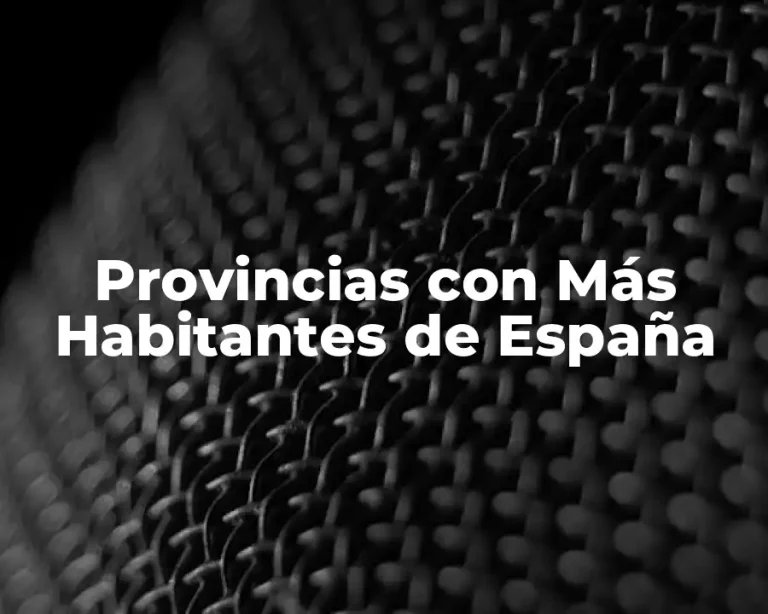 Provincias con Más Habitantes de España