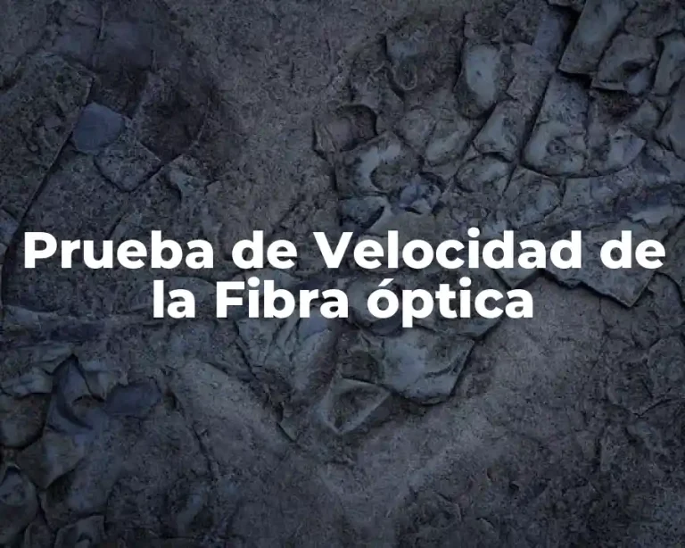Prueba de Velocidad de la Fibra óptica