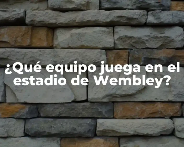 ¿Qué equipo juega en el estadio de Wembley?