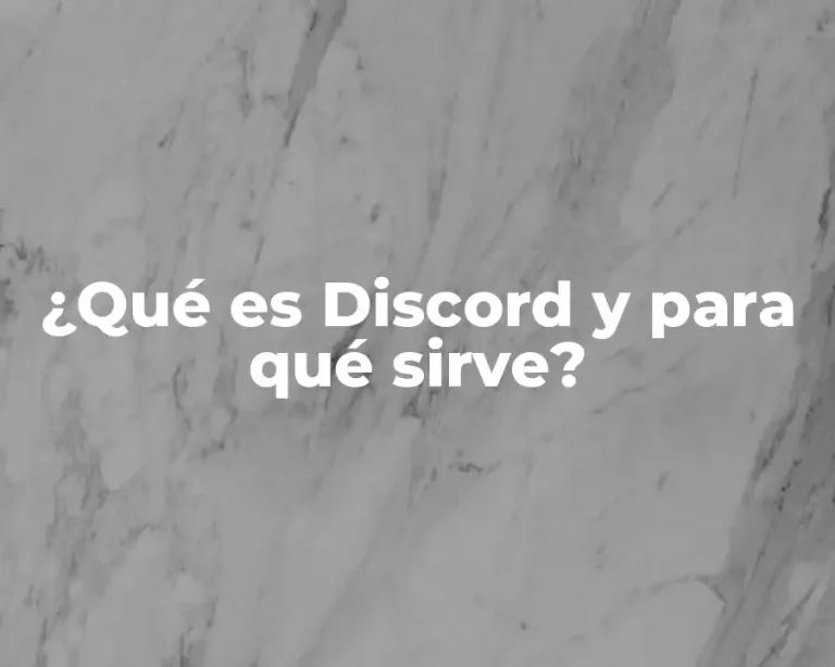 ¿Qué es Discord y para qué sirve?