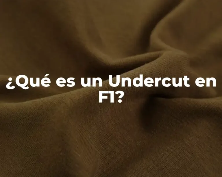 ¿Qué es un Undercut en F1?