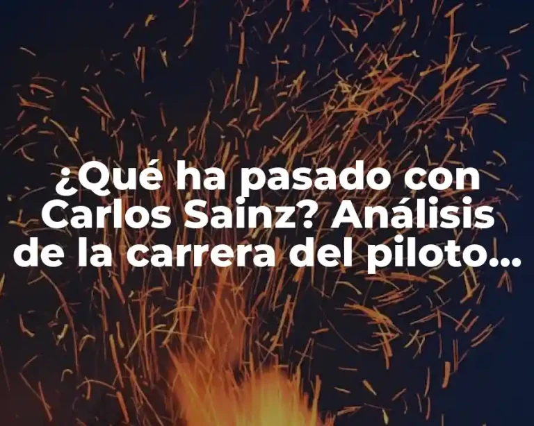 ¿Qué ha pasado con Carlos Sainz? Análisis de la carrera del piloto español