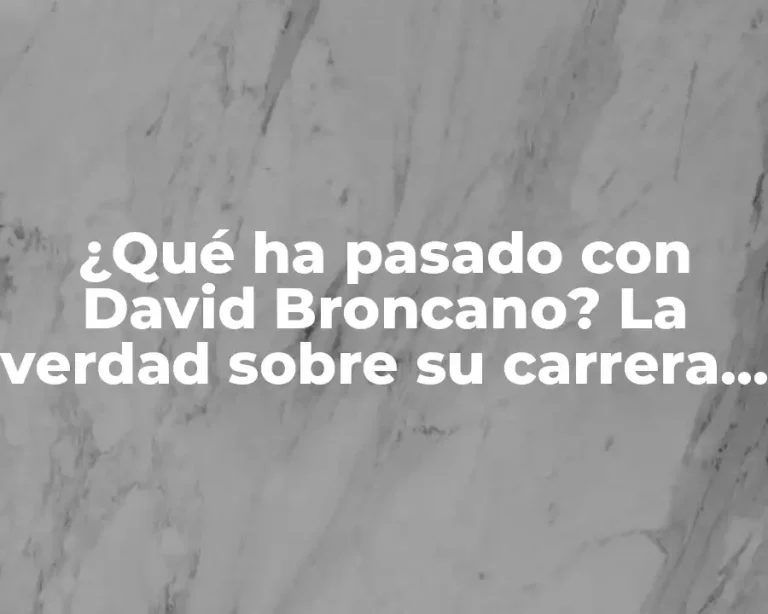 ¿Qué ha pasado con David Broncano? La verdad sobre su carrera y vida personal