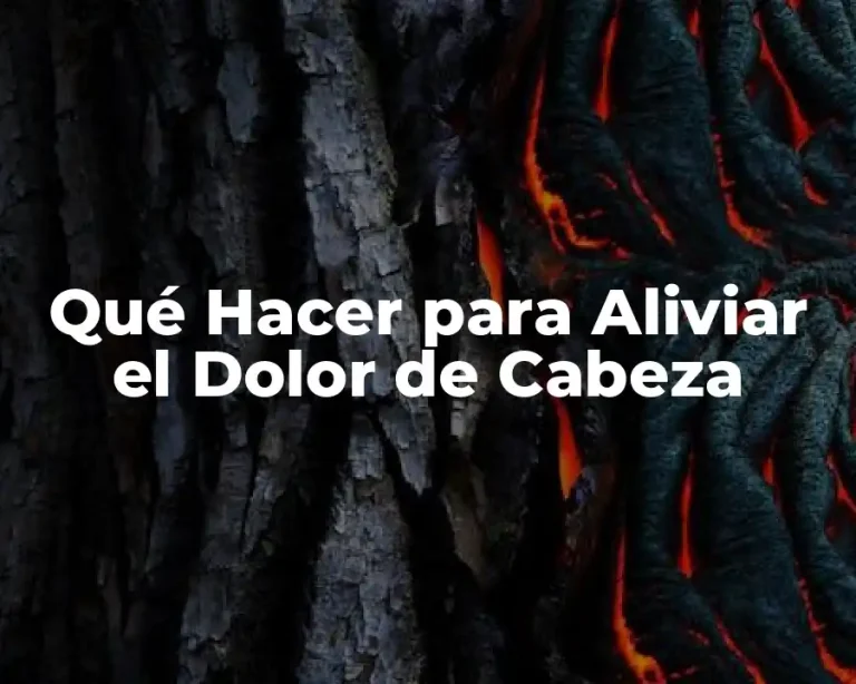 Qué Hacer para Aliviar el Dolor de Cabeza