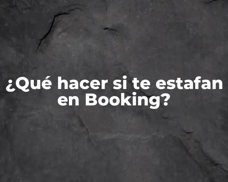 ¿Qué hacer si te estafan en Booking?