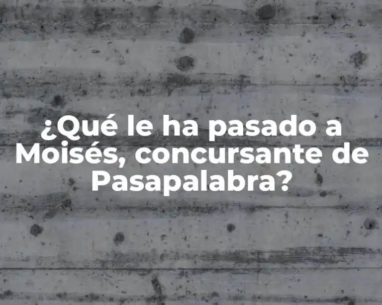 ¿Qué le ha pasado a Moisés, concursante de Pasapalabra?