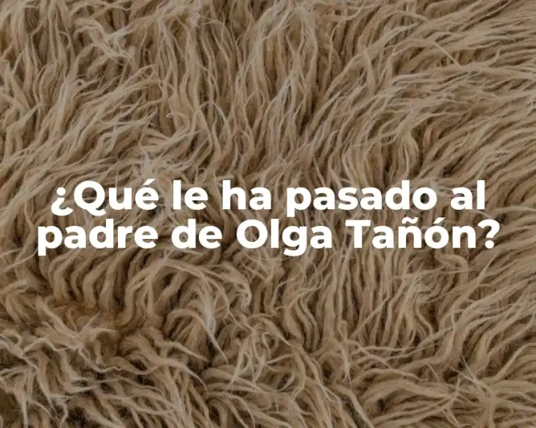 ¿Qué le ha pasado al padre de Olga Tañón?