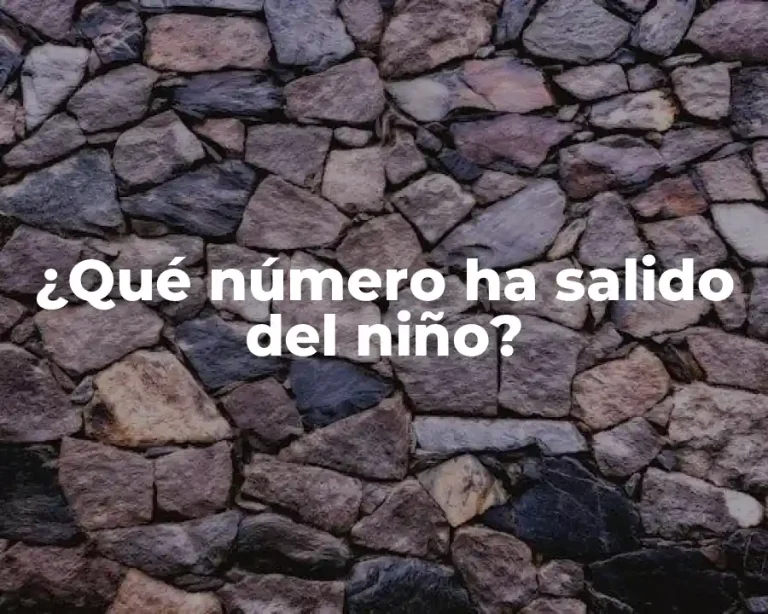 ¿Qué número ha salido del niño?