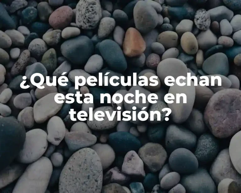 ¿Qué películas echan esta noche en televisión?