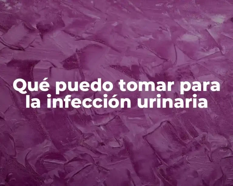 Qué puedo tomar para la infección urinaria