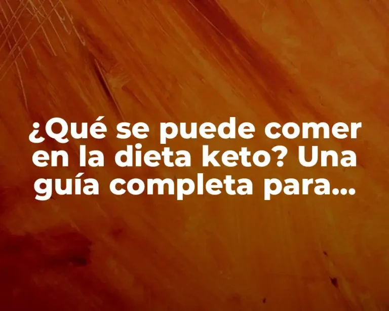 ¿Qué se puede comer en la dieta keto? Una guía completa para principiantes