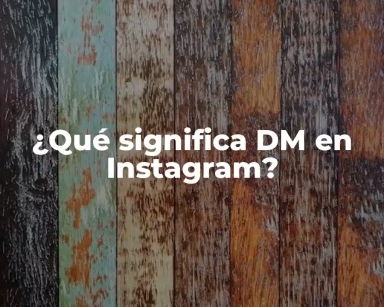 ¿Qué significa DM en Instagram?