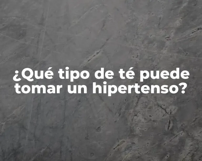 ¿Qué tipo de té puede tomar un hipertenso?