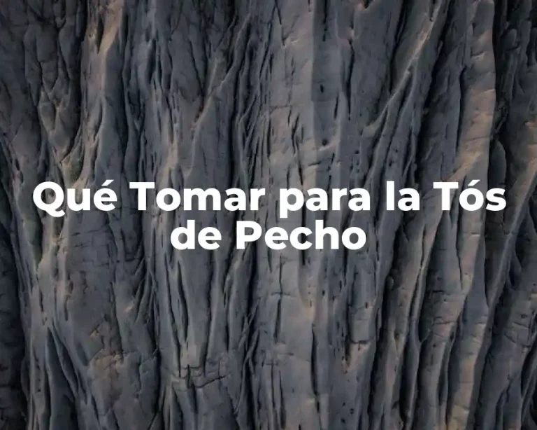 Qué Tomar para la Tós de Pecho