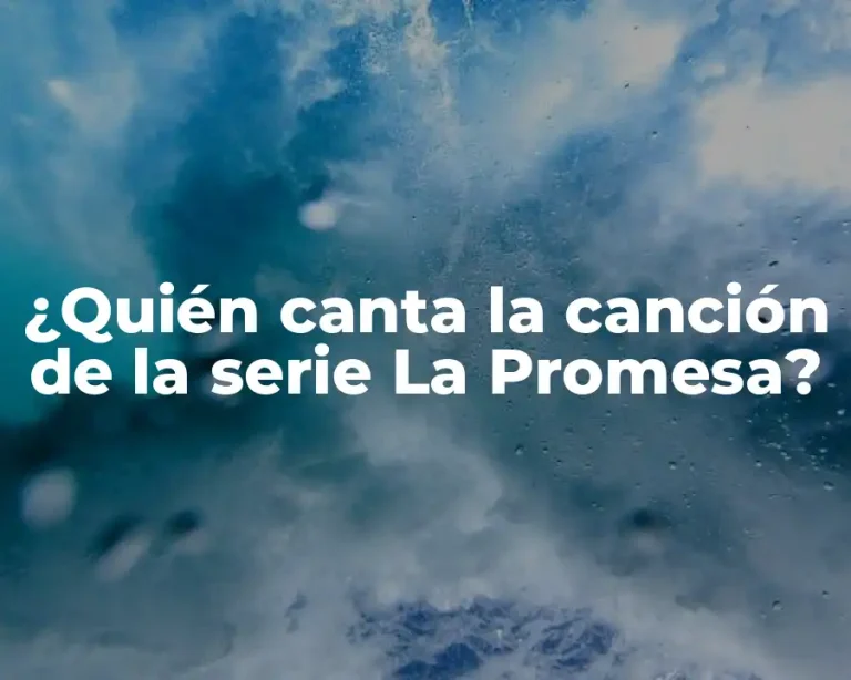 ¿Quién canta la canción de la serie La Promesa?