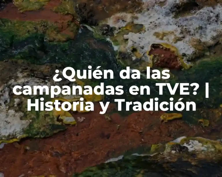 ¿Quién da las campanadas en TVE? | Historia y Tradición