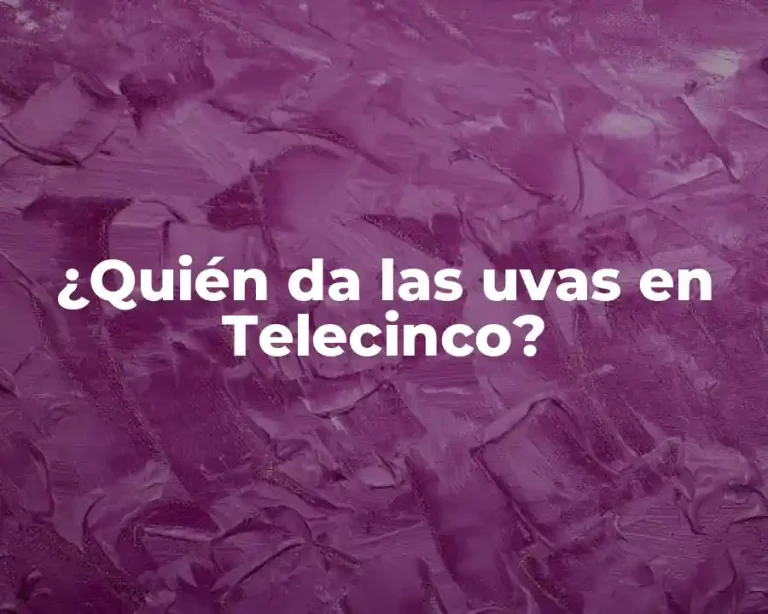¿Quién da las uvas en Telecinco?