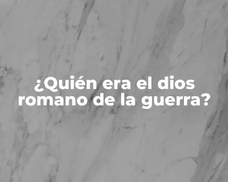 ¿Quién era el dios romano de la guerra?