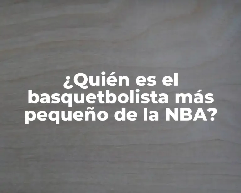 ¿Quién es el basquetbolista más pequeño de la NBA?