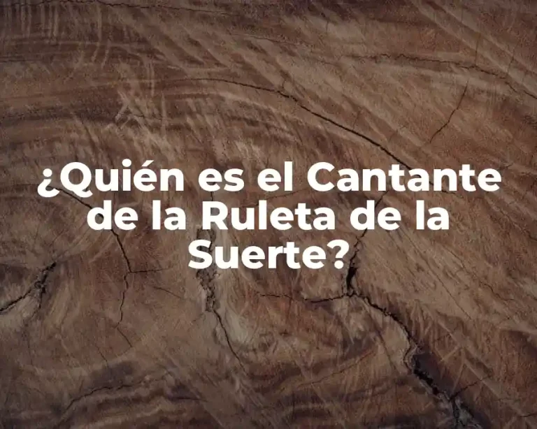 ¿Quién es el Cantante de la Ruleta de la Suerte?