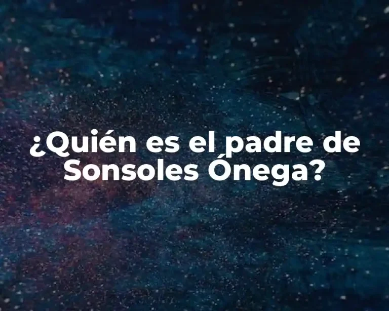 ¿Quién es el padre de Sonsoles Ónega?