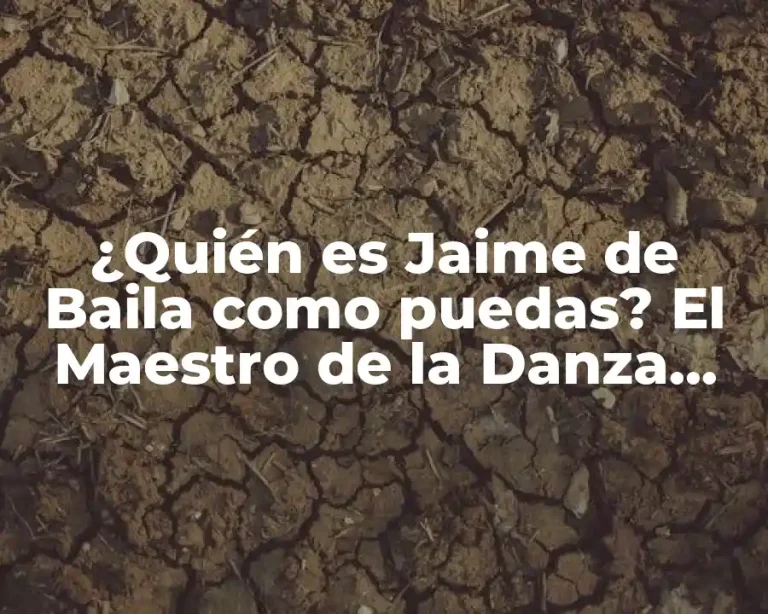 ¿Quién es Jaime de Baila como puedas? El Maestro de la Danza Venezolana