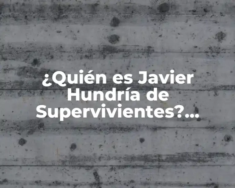¿Quién es Javier Hundría de Supervivientes? Biografía y legado del ganador de Supervivientes 2020