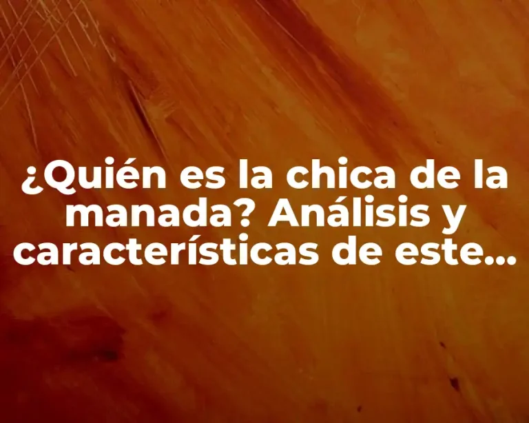 ¿Quién es la chica de la manada? Análisis y características de este fenómeno