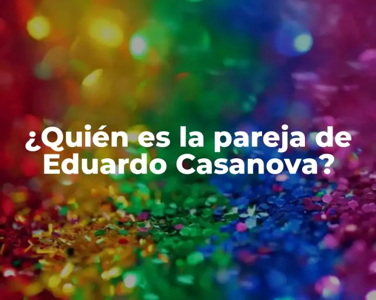 ¿Quién es la pareja de Eduardo Casanova?