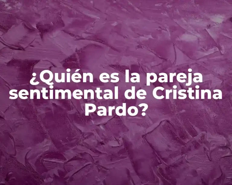 ¿Quién es la pareja sentimental de Cristina Pardo?
