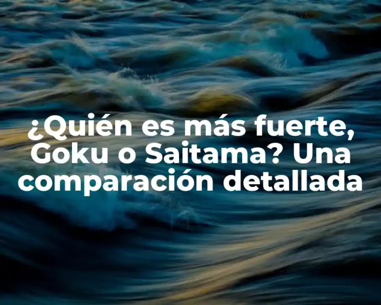 ¿Quién es más fuerte, Goku o Saitama? Una comparación detallada