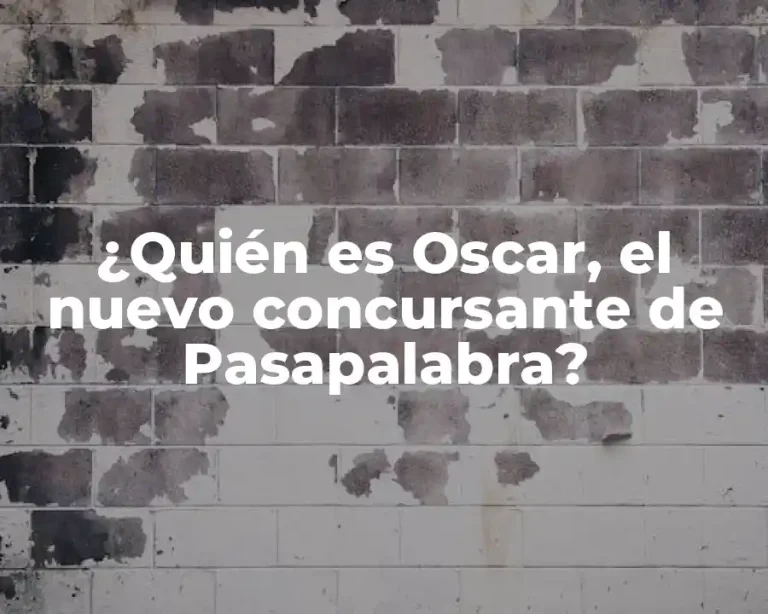 ¿Quién es Oscar, el nuevo concursante de Pasapalabra?