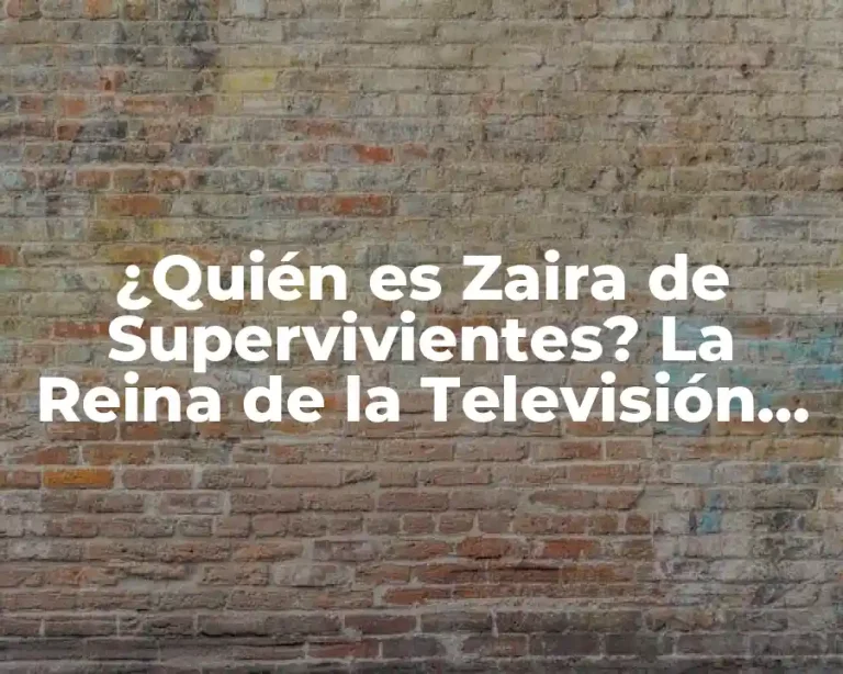 ¿Quién es Zaira de Supervivientes? La Reina de la Televisión Española