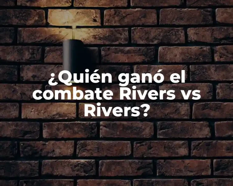 ¿Quién ganó el combate Rivers vs Rivers?