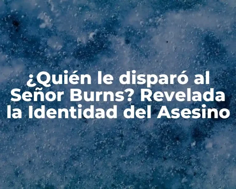 ¿Quién le disparó al Señor Burns? Revelada la Identidad del Asesino