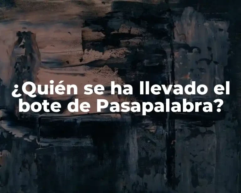¿Quién se ha llevado el bote de Pasapalabra?