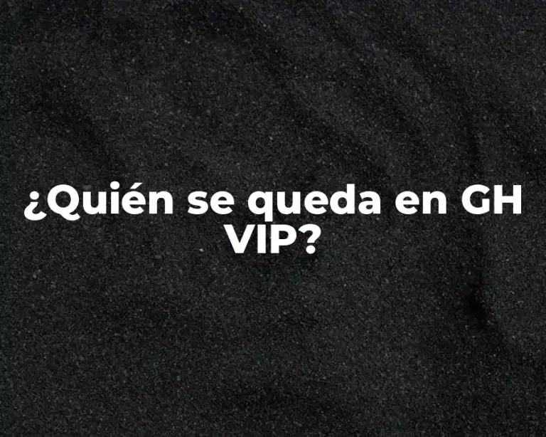 ¿Quién se queda en GH VIP?