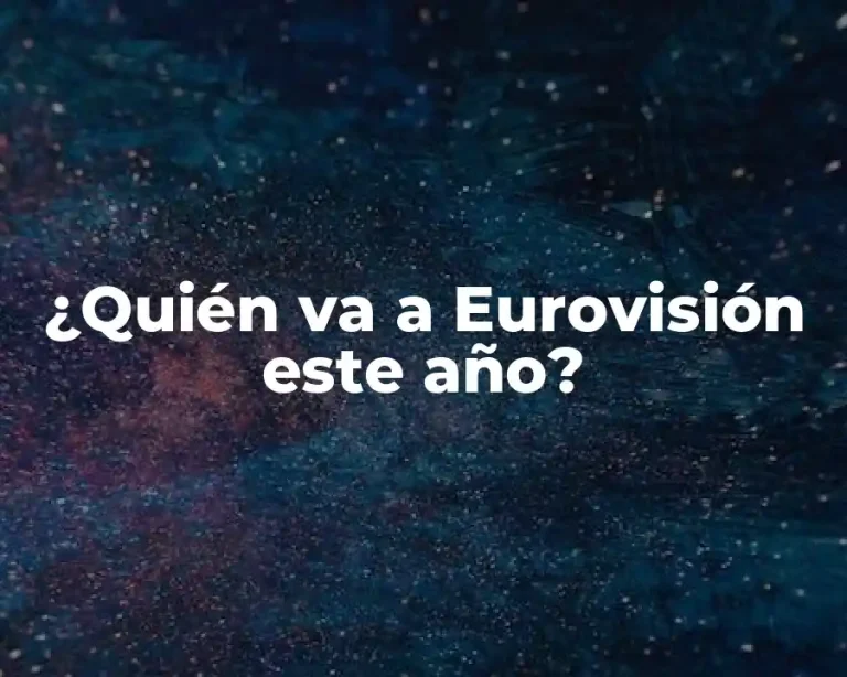 ¿Quién va a Eurovisión este año?