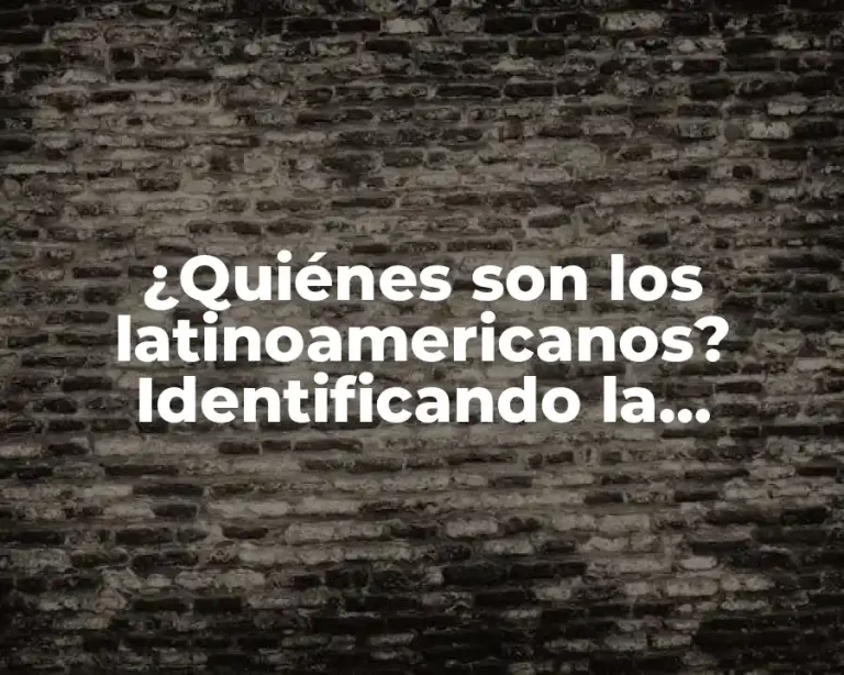 ¿Quiénes son los latinoamericanos? Identificando la diversidad cultural