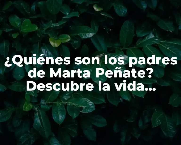 ¿Quiénes son los padres de Marta Peñate? Descubre la vida personal de la famosa cantante